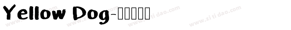 Yellow Dog字体转换